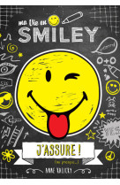 Ma vie en smiley - j'assure (ou presque!)