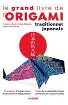 Le grand livre de l'origami traditionnel japonais