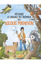 Découvre le langage des animaux avec nicolas mathevon