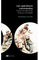 Les opérations commandos de la seconde guerre mondiale