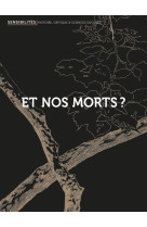 Et nos morts ?