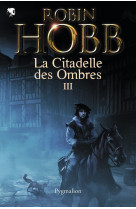 L'assassin royal - la citadelle des ombres