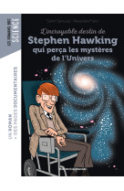 L'incroyable destin de stephen hawking qui perça les mystères de l'univers