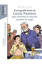 L'incroyable destin de pasteur, qui inventa le vaccin contre la rage