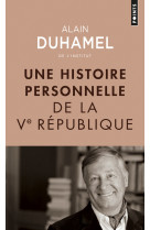 Une histoire personnelle de la ve république