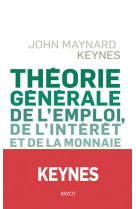 Théorie générale de l'emploi, de l'intérêt et de la monnaie