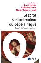 Le corps sensori-moteur du bébé à risque