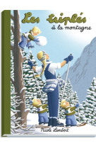 Les triplés à la montagne