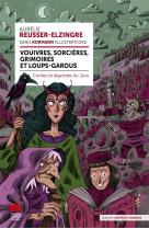 Vouivres, sorcières, grimoires et loups-garous