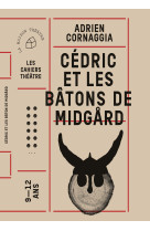 Cédric et les bâtons de midgård