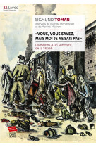 « vous, vous savez, mais moi je ne sais pas »