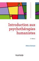 Introduction aux psychothérapies humanistes - 2e éd.