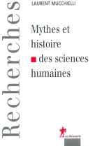 Mythes et histoire des sciences humaines