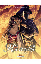 La rose ecarlate t03 - j'irai ou tu iras