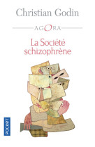 La société schizophrène