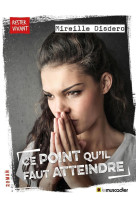 Ce point qu'il faut atteindre