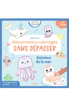 Mes premiers coloriages sans dépasser - animaux de la mer