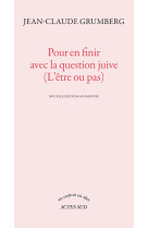 Pour en finir avec la question juive (l'être ou pas)