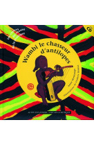 Wambi le chasseur d'antilopes