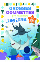 L'aquarium - grosses gommettes