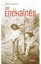Les enchaînés