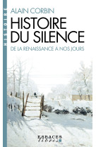 Histoire du silence (espaces libres - histoire)