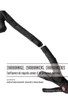 Charbonnage, charbonniers, charbonnières