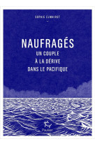 Naufragés - un couple à la dérive dans le pacifique