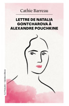 Lettre de natalia gontcharova à alexandre pouchkine