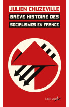 Brève histoire des socialismes en france