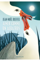 Aimer comme un albatros