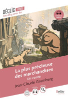 La plus précieuse des marchandises