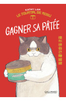 Gagner sa pâtée