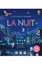 La nuit - p'tits curieux usborne - dès 5 ans