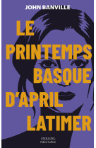 Le printemps basque d'april latimer