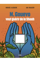 M. gouevo veut guérir de la shoah