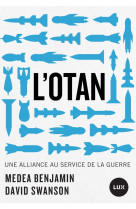 L'otan - une alliance au service de la guerre