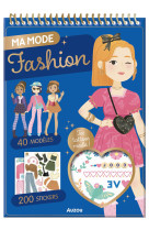 Ma mode fashion - 40 modèles - 200 stickers - des tattoos !