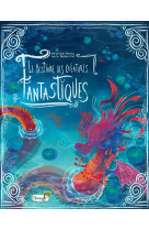 Le bestiaire des créatures fantastiques