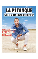 La pétanque selon dylan rocher